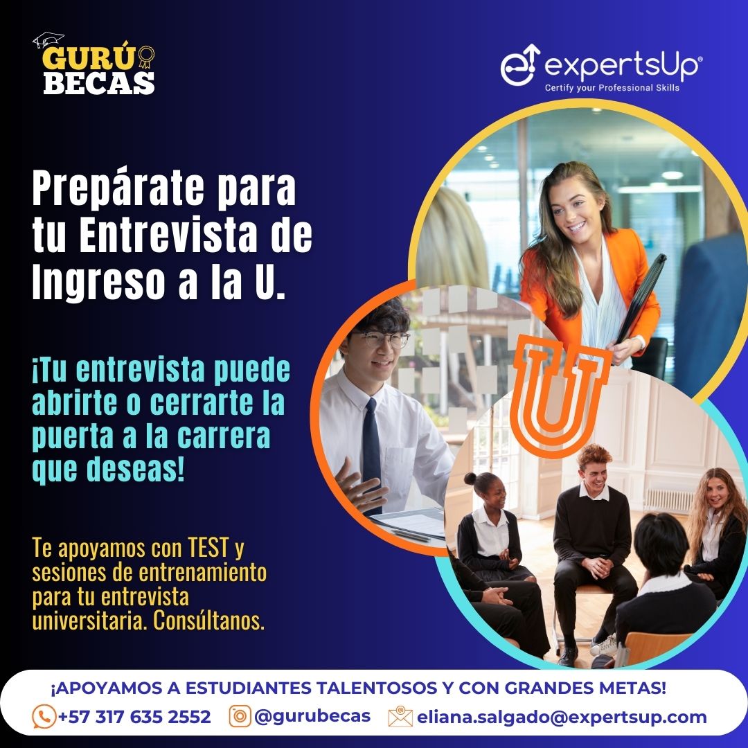 De tu Entrevista depende tu ingreso a Universidades clave