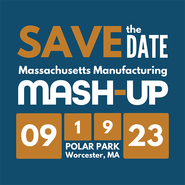 Save the Date MA Manufacturing Mash-Up