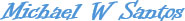 Michael W Santos graphic signature
