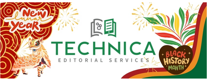 Wide banner featuring the Technica Editorial Services logo centered on a light background. On the left, a red and gold &ldquo;New Lunar Year&rdquo; graphic with fireworks and a traditional lion dance illustration. On the right, colorful leaves and fireworks frame a heart-shaped badge reading &ldquo;Black History Month,&rdquo; with red, gold, and green accents along the bottom border.