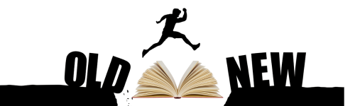 Graphic showing the words &ldquo;Old&rdquo; and &ldquo;New&rdquo; with an open book between them and a figure jumping from one side to the other.