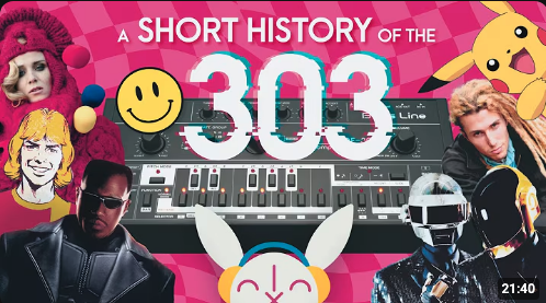 A Short History of the 303 in 12 songs