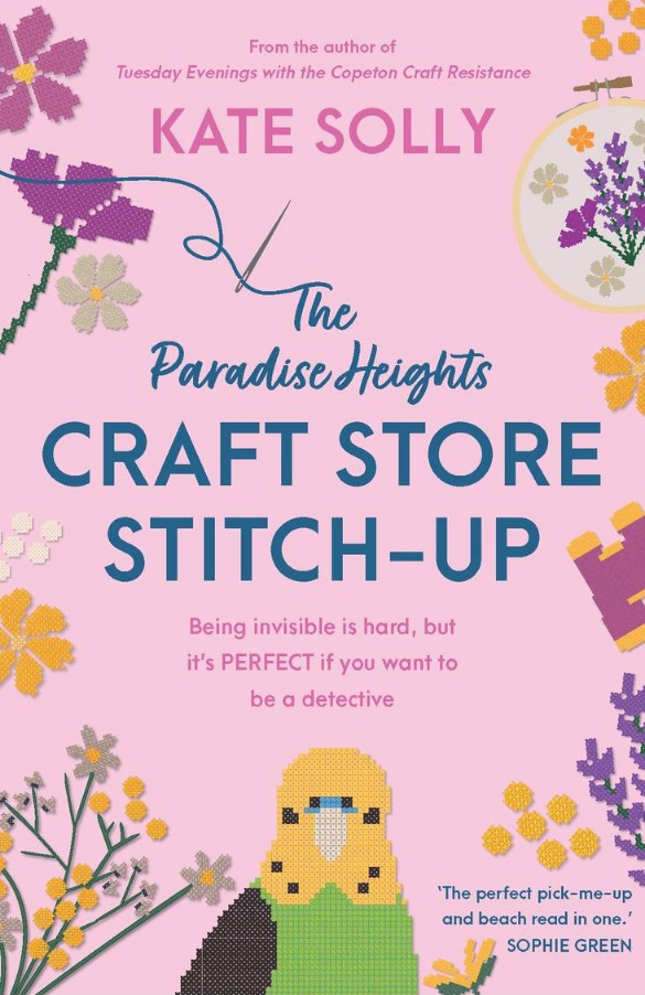 The Paradise Heights Craft Store Stitch-Up, by Kate Solly