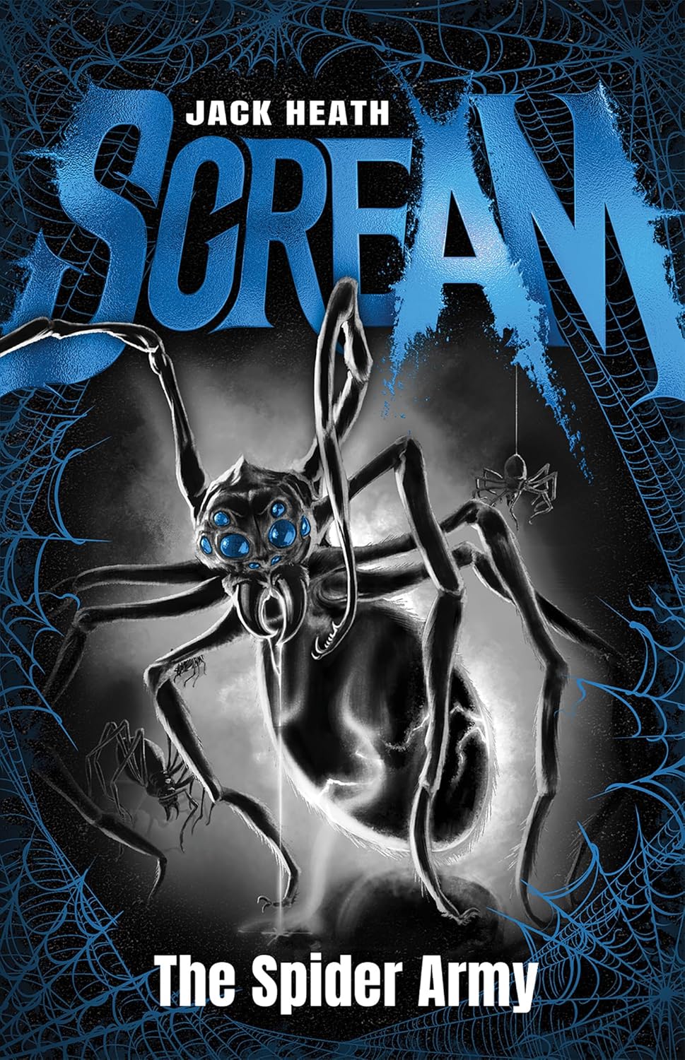 The Spider Army, by Jack Heath
