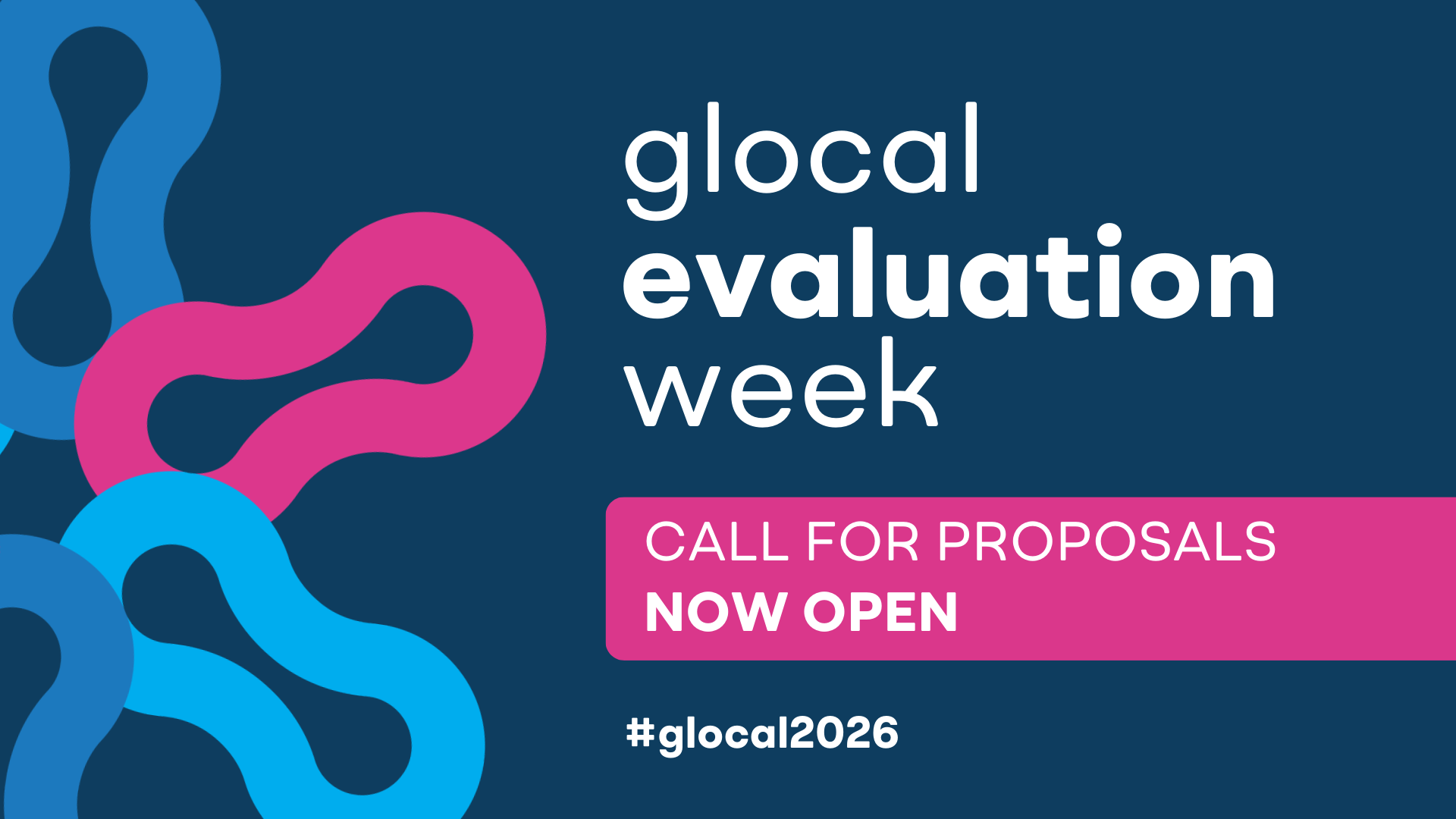 https://stratus.campaign-image.com/images/1360825000006920020_zc_v1_1774341781101_glocal_evaluation_week_2026_call_for_proposals.png