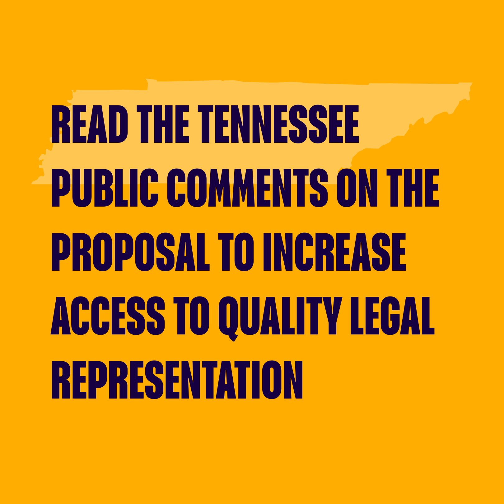 Notification to read public comments that were submitted on behalf of Tennessee's proposal to increase access to quality legal representation.