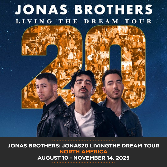 https://stratus.campaign-image.com/images/1446331000000470006_zc_v1_1744608424241_jonas_brothers_jonas20_living_the_dream_tour_dates_and_tickets.jpg