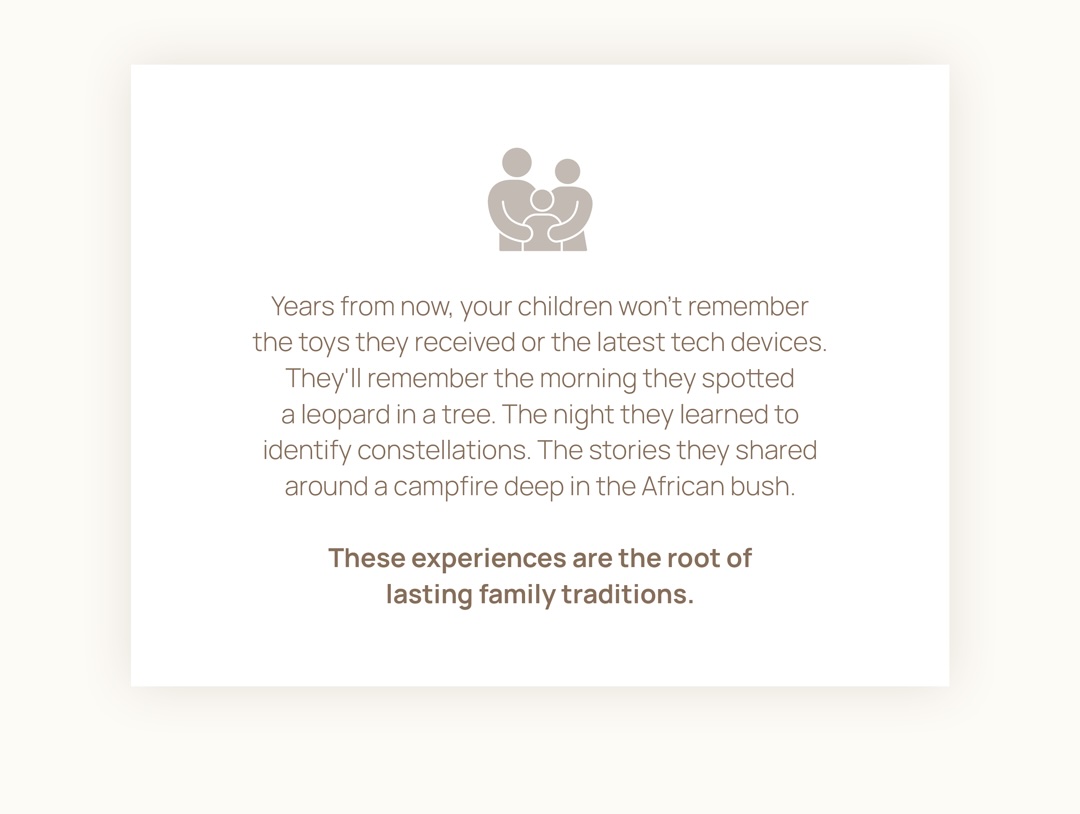 These experiences are the root of lasting family traditions