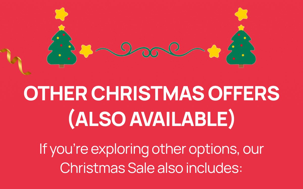 OTHER CHRISTMAS OFFERS (ALSO AVAILABLE)