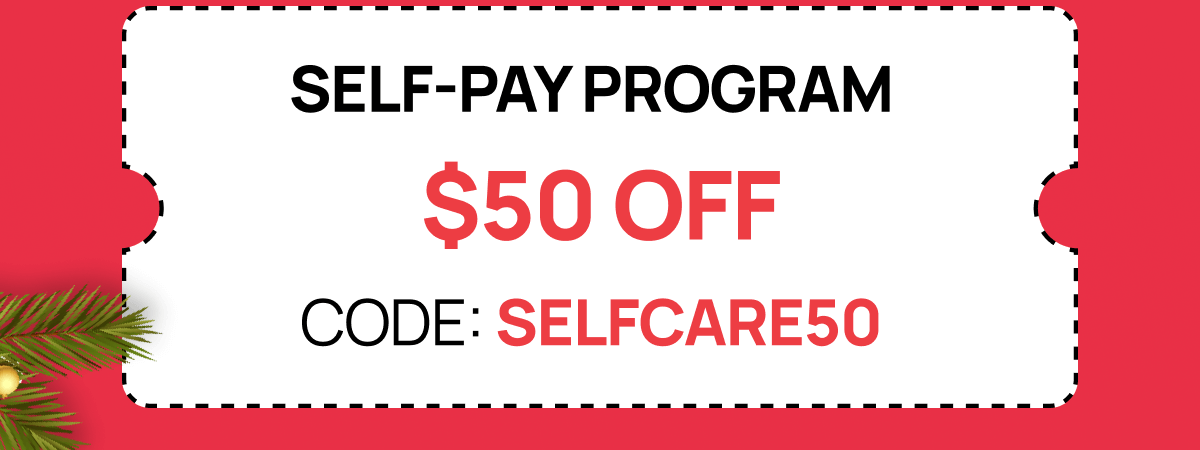 Self-Pay Program — $50 OFF with code SELFCARE50
