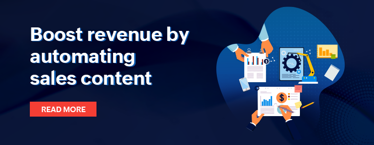 4 ways to boost revenue by automating sales content