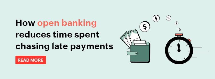 How open banking reduces time spent chasing late payments