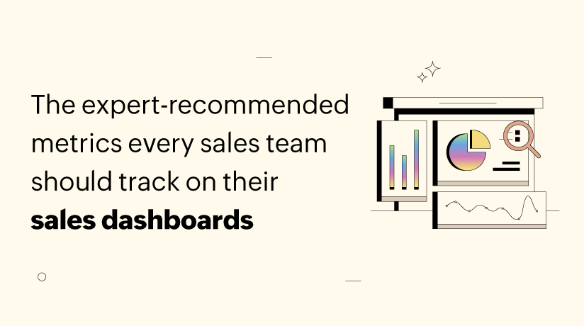 The expert-recommended metrics every sales team should track on their sales dashboards