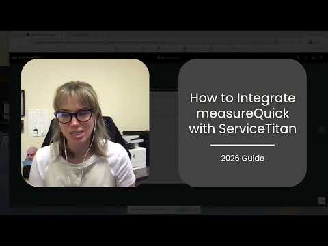 Integrating ServiceTitan with measureQuick