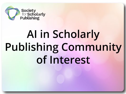 Join SSP's AI in Scholarly Publishing Community of Interest