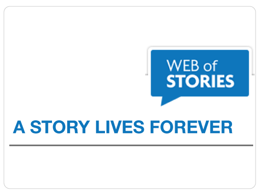 Web of Stories - A Story Lives Forever