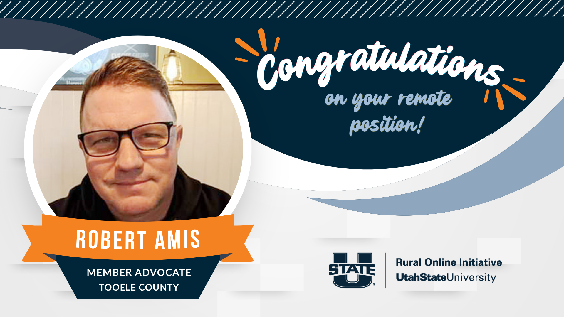 Graphic congratulating Robert Amis of Tooele County on his remote position as a healthcare advocate.