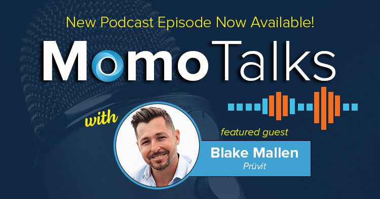 MomoTalks Podcast - Episode 04 - Blake Mallen of Pruvit