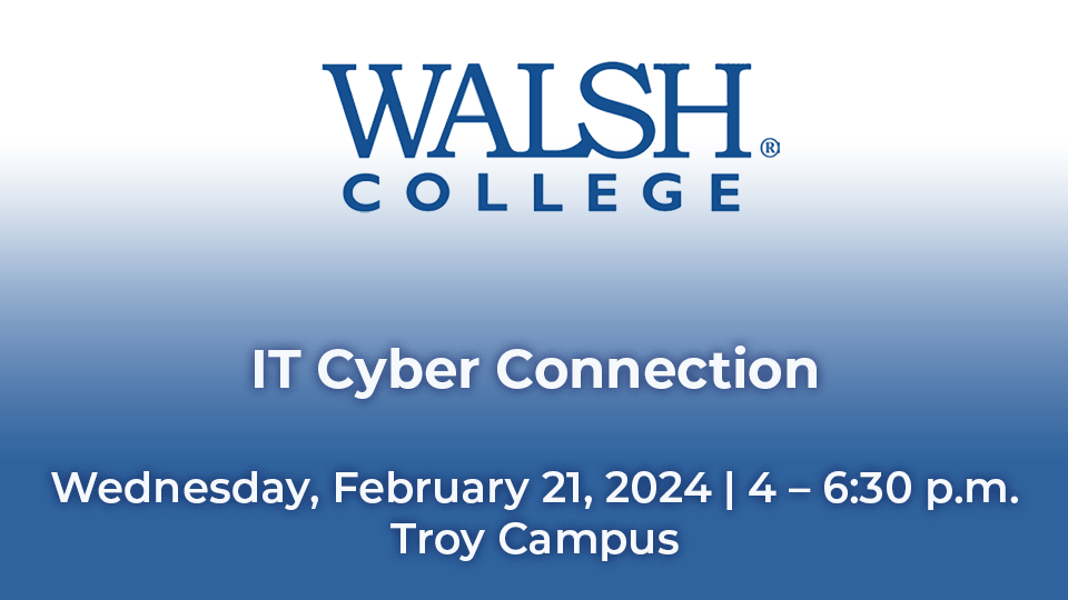 https://walshcollege.edu/events/it-cyber-connection-2024/