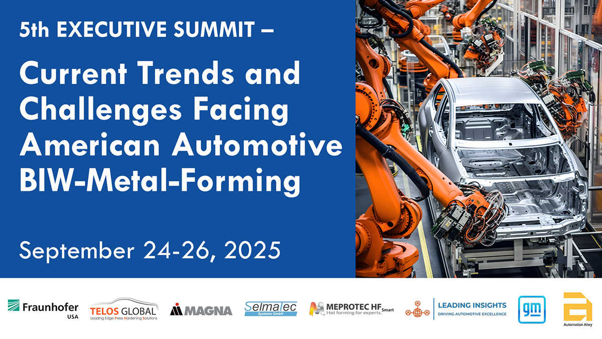 5th Executive Summit – Current Trends and Challenges Facing American automotive BIW-Metal-Forming
