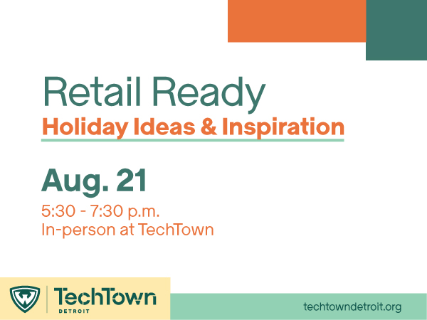 Graphic promoting Retail Ready workshop on Thursday, August 21 from 5:30 to 7:30 p.m. at TechTown