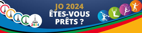 JO 2024, &ecirc;tes-vous pr&ecirc;ts ?