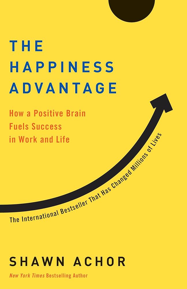 https://stratus.campaign-image.com/images/755081000011884054_zc_v1_1706147109826_the_happiness_advantage_the_seven_principles_of_positive_psychology_that_fuel_success_and_performance_at_work_by_shawn_achor.jpg