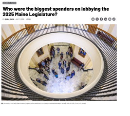 Who were the biggest spenders on lobbying the 2025 Maine Legislature?
