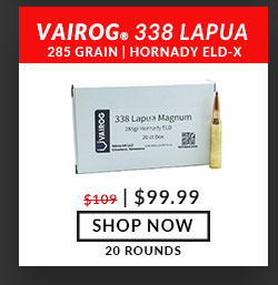 Vairog - 338 Lapua Mag - 285 Grain - Hornady ELD-X - 20 Rounds