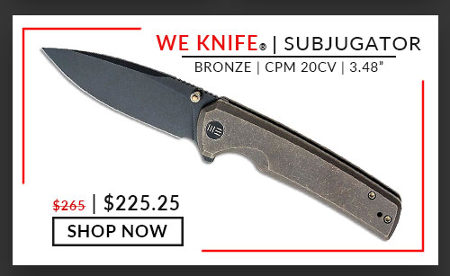 WE Knife Co. - Subjugator - Bronze - CPM 20CV - 3.48