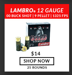Lambro - Guard - 12 Gauge - #00 Buck Shot - 2-3/4 - 9 Pellet - 1325 FPS - 25 Rounds