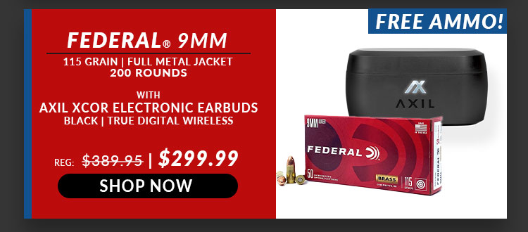 Federal  - 9mm - 115 Grain - FMJ - 200 Rounds - with - AXIL - XCOR - True Wireless Digital - Ear Buds
