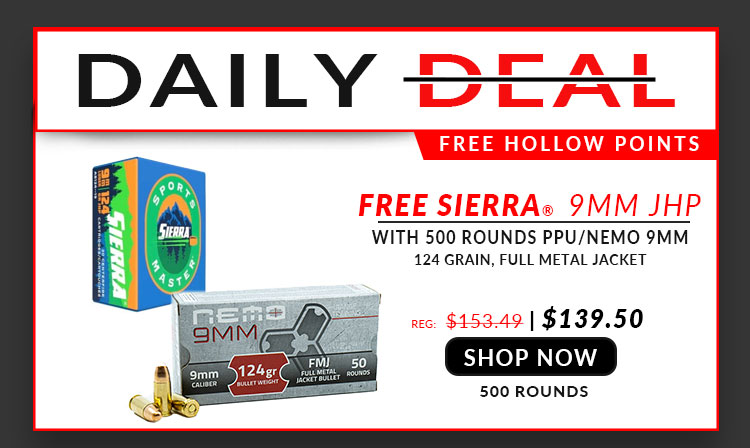 Free Box of Sierra 9mm 124 Grain Hollow Points with – PPU/NEMO – 9mm – 124 Grain – FMJ – 500 Rounds