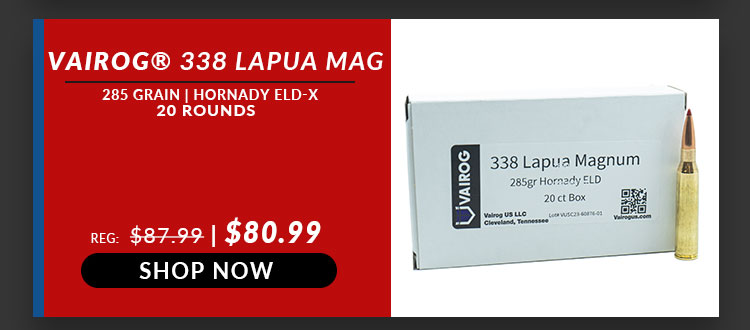 Vairog – 338 Lapua Mag – 285 Grain – Hornady ELD-X – 20 Rounds