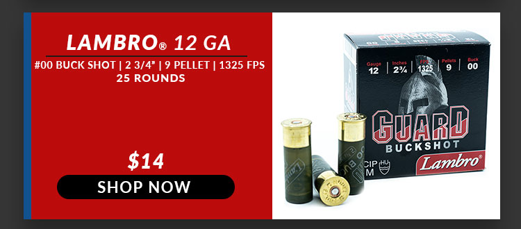 Lambro – Guard – 12 Gauge – #00 Buck Shot – 2-3/4″ – 9 Pellet – 1325 FPS – 25 Rounds