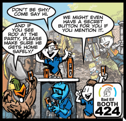 Bad Elf Booth 424