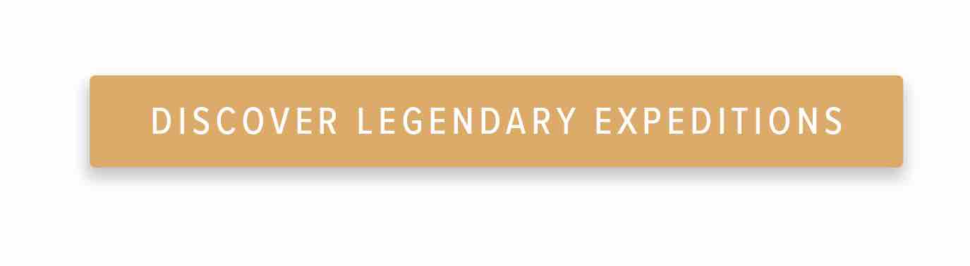 Discover Legendary Expeditions