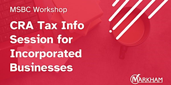 CRA Tax Info Session for Incorporated Businesses