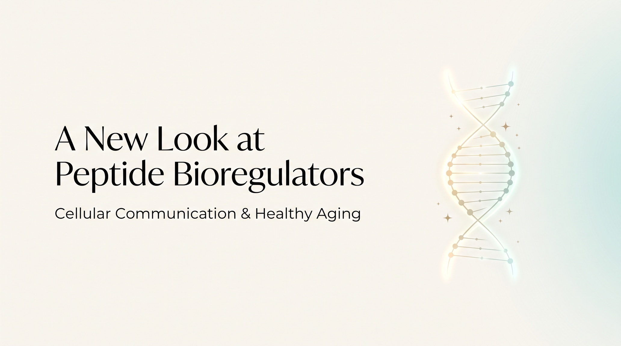 a new look at peptide bioregulators banner image